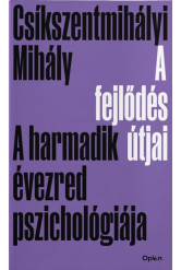 A fejlődés útjai - A harmadik évezred pszichológiája (új kiadás)