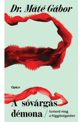 A sóvárgás démona - Ismerd meg a függőségeidet (új kiadás)