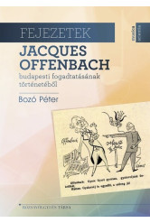 Fejezetek Jacques Offenbach budapesti fogadtatásának történetéből - Musica Scientia