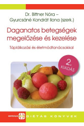 Daganatos betegségek megelőzése és kezelése - Táplálkozási és életmódtanácsokkal (2. kiadás)