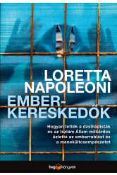 Emberkereskedők - Hogyan tették a dzsihádisták és az Iszlám Állam milliárdos üzletté az emberrablást és a menekültcsempészetet (e-könyv)
