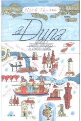 A Duna /Utazás a Fekete-tengertől a Fekete-erdőig