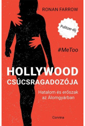 Hollywood csúcsragadozója - Hatalom és erőszak az Álomgyárban