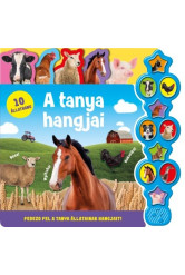 Hallgasd meg a hangomat! - A tanya hangjai