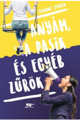 Anyám, a pasik, és egyéb zűrök