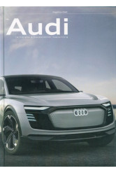 Az Audi története a kezdetektől napjainkig