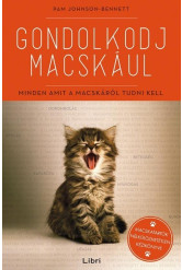 Gondolkodj macskául - Minden, amit a macskáról tudni kell