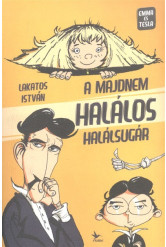 A majdnem halálos halálsugár /Emma és Tesla 1.