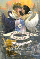 Jók és Rosszak Iskolája 4. - Az én váram