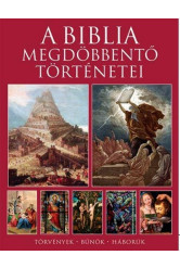 A Biblia megdöbbentő történetei