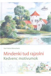 Mindenki tud rajzolni /Kedvenc motívumok