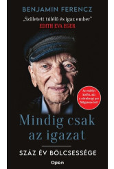 Mindig csak az igazat! - Száz év bölcsessége