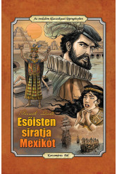 Esőisten siratja Mexikót - Az irodalom klasszikusai képregényben