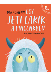 Egy jeti lakik a pincénkben - Könnyen olvasható regény