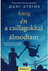 Amíg én a csillagokkal álmodtam