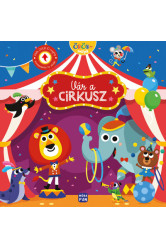 Örökmozgók - Vár a cirkusz