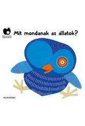 Mit mondanak az állatok?