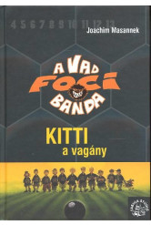 A vad foci banda 03. /Kitti a vagány