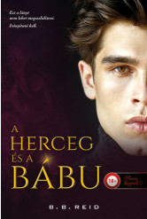 A herceg és a bábu (Riválisok játszadozása 1.) - Riválisok játszadozása