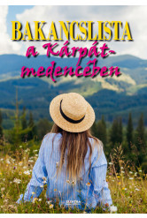 Bakancslista a Kárpát medencében