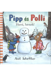 Pipp és Polli - Hurrá, havazik! (új kiadás)