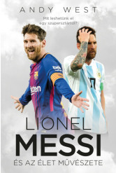 Lionel Messi és az Élet Művészete