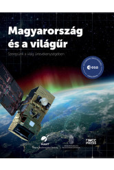 Magyarország és a világűr - Szerepünk a világ űrtevékenységében