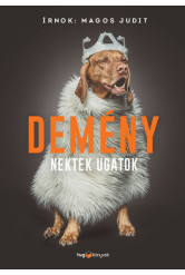 Demény - Nektek ugatok (új kiadás)