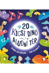 20 kicsi dinó aludni tér