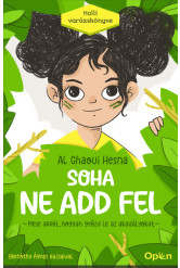 Soha ne add fel - Mese arról, hogyan győzd le az akadályokat