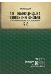 A magyar városok statisztikai évkönyve - A magyar városok országos kongresszusának iratai, 1912