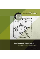 Szociologizáló hagyományok a magyar építészetelméletben