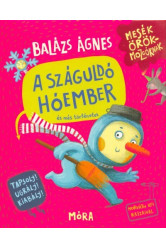 A száguldó hóember és más történetek - Mesék örökmozgóknak