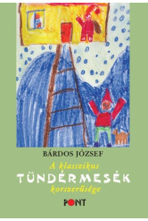 A klasszikus tündérmesék korszerűsége