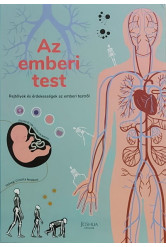 Az emberi test - Rejtélyek és érdekességek az emberi testről