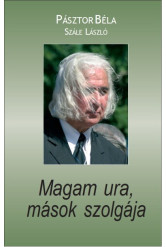 Magam ura, mások szolgája
