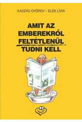 Amit az emberekről feltétlenül tudni kell