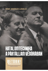 Hatalomtechnika a pártállam végóráiban