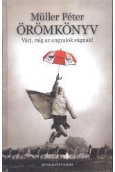 Örömkönyv /Várj, míg az angyalok súgnak!