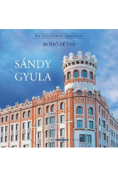 Sándy Gyula - Az Építészet Mesterei