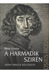 A harmadik szirén - Zrínyi Miklós költészete