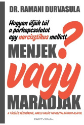 Menjek vagy maradjak? - Hogyan éljük túl a párkapcsolatot egy narcisztikus mellett?