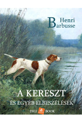 A kereszt és egyéb elbeszélések (e-könyv)