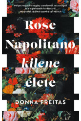 Rose Napolitano kilenc élete