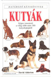 Kutyák /Határozó kézikönyvek