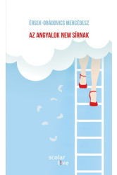 Az angyalok nem sírnak - Scolar Live