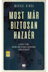 Most már biztosan hazaér