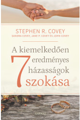 A kiemelkedően eredményes házasságok 7 szokása