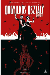 Orgyilkos osztály - Deadly Class 8.: Nincs visszaút (képregény)