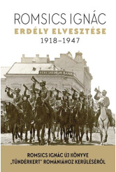 Erdély elvesztése 1918-1947.